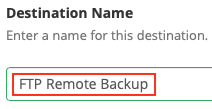 Specify the FTP destination
name