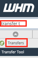 Select the Transfer Tool in
WHM