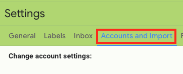 Select Accounts and Import from the Top of the Settings
Screen.