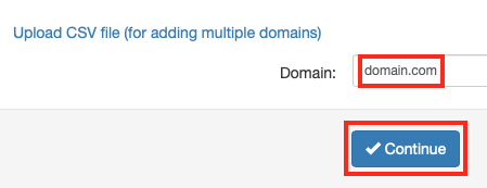 Type the Domain Name and Click
Continue