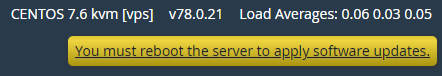 You can Click on the Warning Text to go to the Reboot Server Screen in
WHM