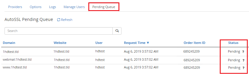 The Pending Queue will Show the Status of Any SSL Requests that
Have not Been Installed
Yet