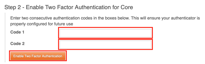 Enter two consecutive TOTP Codes and Click the Enable
Button