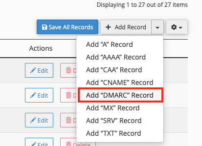 Select Add DMARC Record from the Drop Down Menu Near the Add
Record Button