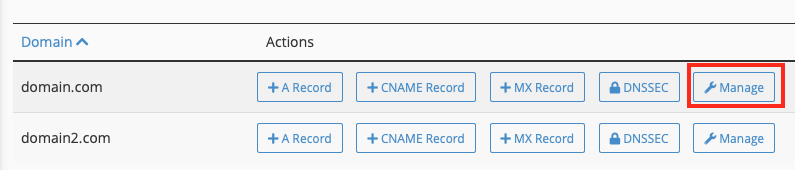 Click on the Manage Button on the Same Line as the Domain you Want
to Add a DMARC Record
To