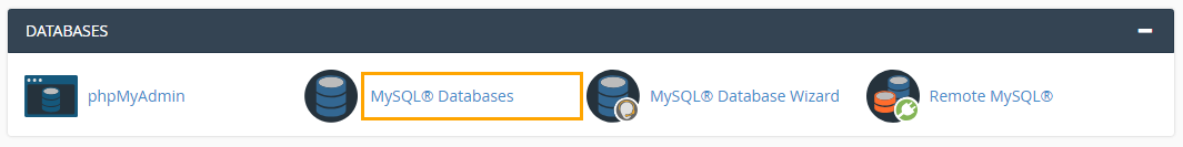 Select MySQL Databases from the Databases Section of
cPanel