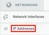 Click on Networking and then Select IP Addresses from the Drop-Down Menu
